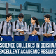 Best Science Colleges in Odisha with Excellent Academic Results